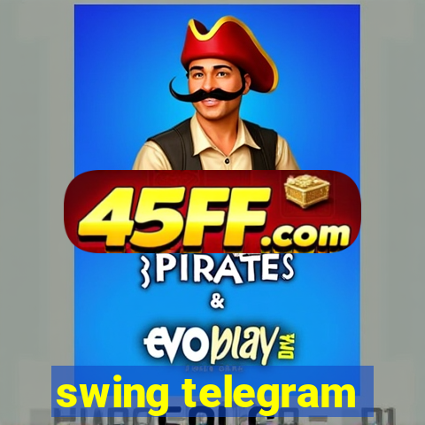 swing telegram